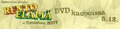 Rento Elämä DVD kaupoissa 5.12.2007
